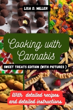 Paperback Cooking with cannabis: sweet treats edition Book