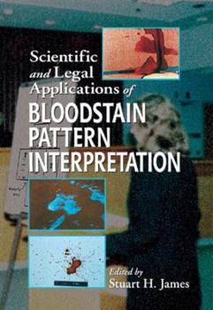 Hardcover Scientific and Legal Applications of Bloodstain Pattern Interpretation Book