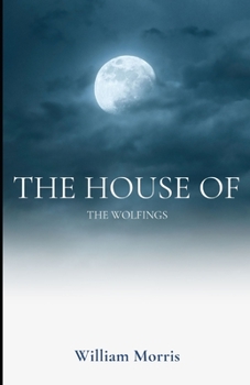 The House of the Wolfings