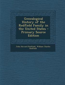 Paperback Genealogical History of the Redfield Family in the United States - Primary Source Edition Book