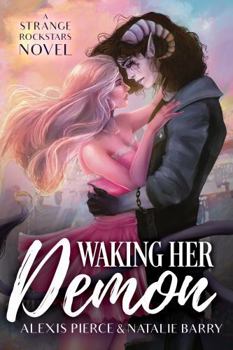 Waking Her Demon: A Strange Rockstars Novel