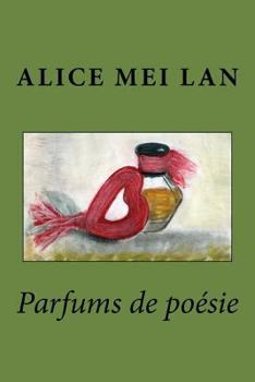 Paperback Parfums de poésie [French] Book