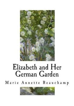 Paperback Elizabeth and Her German Garden Book