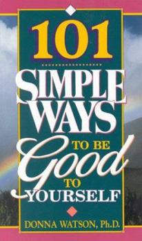 Paperback 101 Simple Ways To Be Good To Yourself Book