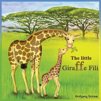 Paperback The Little Giraffe Fili Book