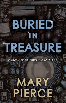 Buried in Treasure (Mackenzie Prentice Mysteries)