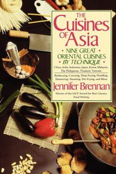 Paperback The Cuisines of Asia: Nine Great Oriental Cuisines by Technique Book