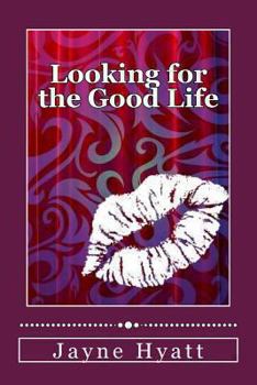 Paperback Looking for the Good Life Book