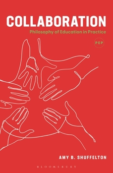 Hardcover Collaboration: Philosophy of Education in Practice Book