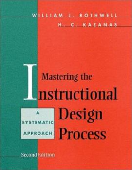 Hardcover Mastering the Instructional Design Process : A Systematic Approach, 2nd Edition Book