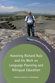 Paperback Honoring Richard Ruiz and His Work on Language Planning and Bilingual Education Book