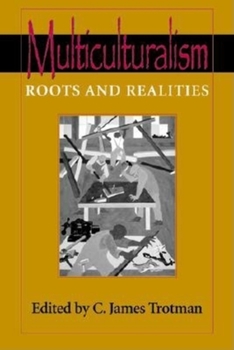 Paperback Multiculturalism: Roots and Realities Book