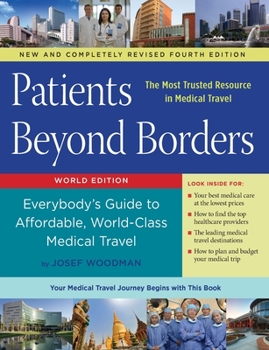 Paperback Patients Beyond Borders Fourth Edition: Everybody's Guide to Affordable, World-Class Medical Travel Book