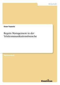 Paperback Regain Management in der Telekommunikationsbranche [German] Book