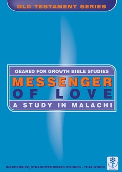 Paperback Messenger of Love: A Study in Malachi Book