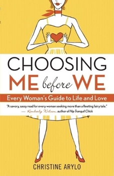 Paperback Choosing Me Before We: Every Woman's Guide to Life and Love Book