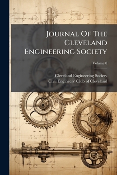 Paperback Journal Of The Cleveland Engineering Society; Volume 8 Book