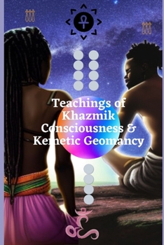 Paperback Teachings of Khazmik Consciousness and The Oracle of Men Nefer Book