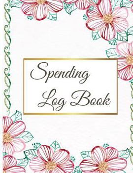 Paperback Spending Log Book: Expense log book, Spending log book, Cash management 8.5x11" 110Pages Expense tracker, Business expense log Book