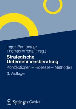 Paperback Strategische Unternehmensberatung: Konzeptionen - Prozesse - Methoden [German] Book