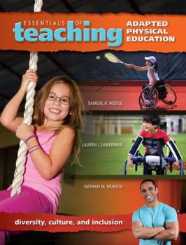 Paperback Essentials of Teaching Adapted Physical Education: Diversity, Culture, and Inclusion Book