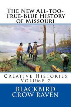 The New All-too-True-Blue History of Missouri