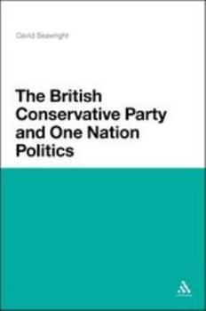 Paperback The British Conservative Party and One Nation Politics Book