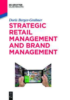 Paperback Strategic Retail Management and Brand Management: Trends, Tactics, and Examples Book