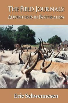 Paperback The Field Journals: Adventures in Pastoralism Book