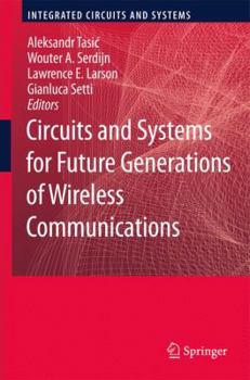Paperback Circuits and Systems for Future Generations of Wireless Communications Book