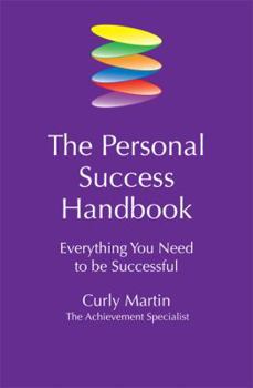 Paperback The Personal Success Handbook: Everything You Need to Be Successful Book