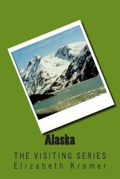 Paperback Alaska: The VISITING SERIES Book