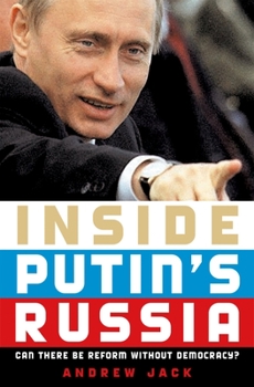 Hardcover Inside Putin's Russia: Can There Be Reform Without Democracy? Book