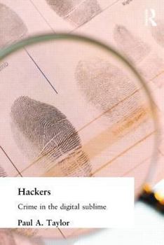 Paperback Hackers: Crime and the Digital Sublime Book