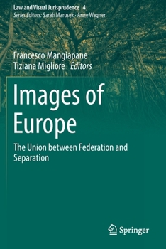 Paperback Images of Europe: The Union Between Federation and Separation Book