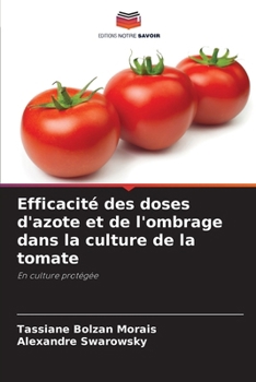 Paperback Efficacité des doses d'azote et de l'ombrage dans la culture de la tomate [French] Book