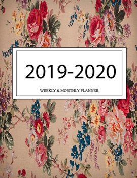 2019 - 2020 Weekly and Monthly Planner: Calendar Schedule + Organizer | Inspirational Quotes (2019-2020 Academic Planners