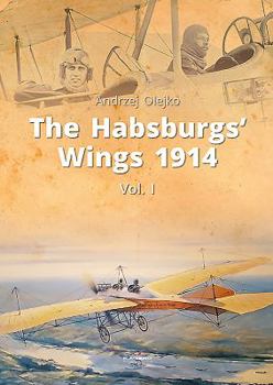 Hardcover The Habsburgs' Wings 1914, Vol. 1 Book