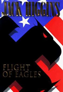 Flight of Eagles - Book #3 of the Dougal Munro and Jack Carter