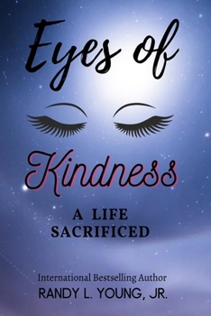 Paperback Eyes of Kindness: A Life Sacrificed Book