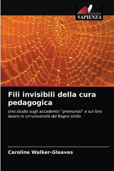 Paperback Fili invisibili della cura pedagogica [Italian] Book