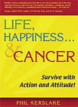 Paperback Life, Happiness and Cancer Book