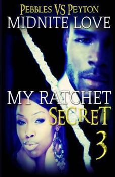 Paperback My Ratchet Secret 3: Pebbles VS Peyton Book