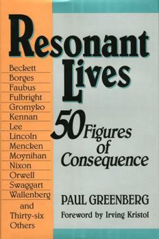 Hardcover Resonant Lives: Fifty Figures of Consequence Book