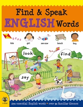 Paperback Find & Speak English Words: Look, Find, Say Book