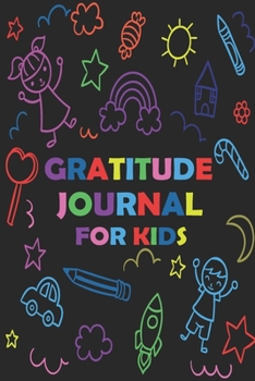 Paperback Gratitude Journal for Kids: Children happiness notebook (Stocking Stuffer Gift Ideas) 120 Pages 6 x 0.2 x 9 inches Book