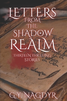 Paperback Letters From the Shadow Realm: 13 Thrilling Stories Book
