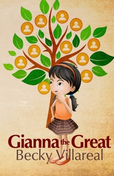 Gianna the Great - Book #1 of the Gianna the Great