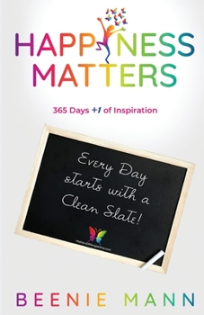 Paperback Happiness Matters: 365 Days +1 of Inspiration Book