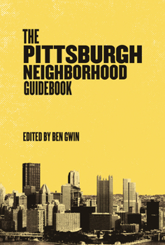 Paperback Pittsburgh Neighborhood Guidebook Book